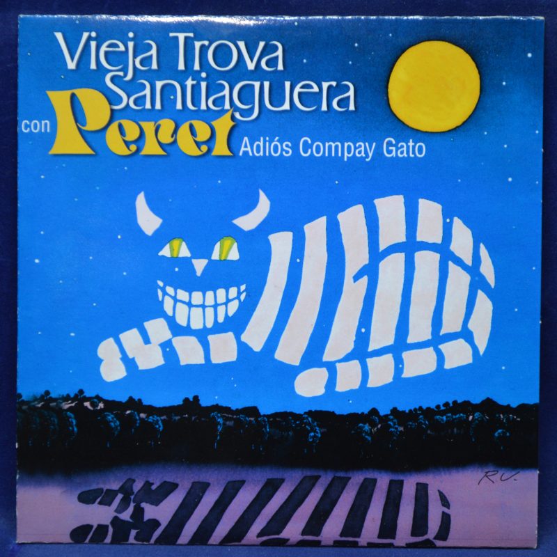 VIEJA TROVA SANTIAGUERA CON PERET - ADIÓS COMPAY GATO - CD SINGLE