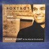 TCHAIKOVSKY, ADAMS , JOSEP VICENT & THE WORLD ORCHESTRA - FOXTROT FOR ORCHESTRA - LIVE EMOTIONS 2 - CD