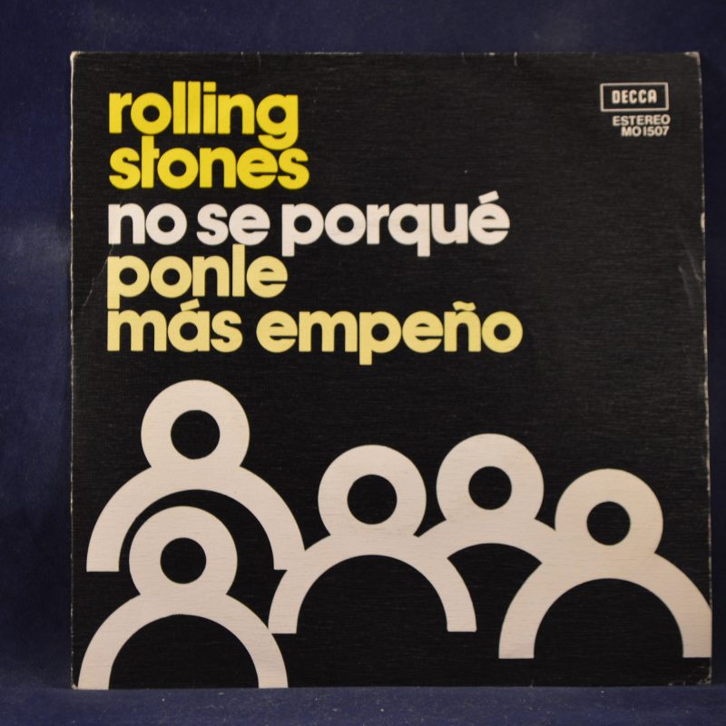 ROLLING STONES - NO SÉ PORQUÉ / MÁS EMPEÑO - SINGLE