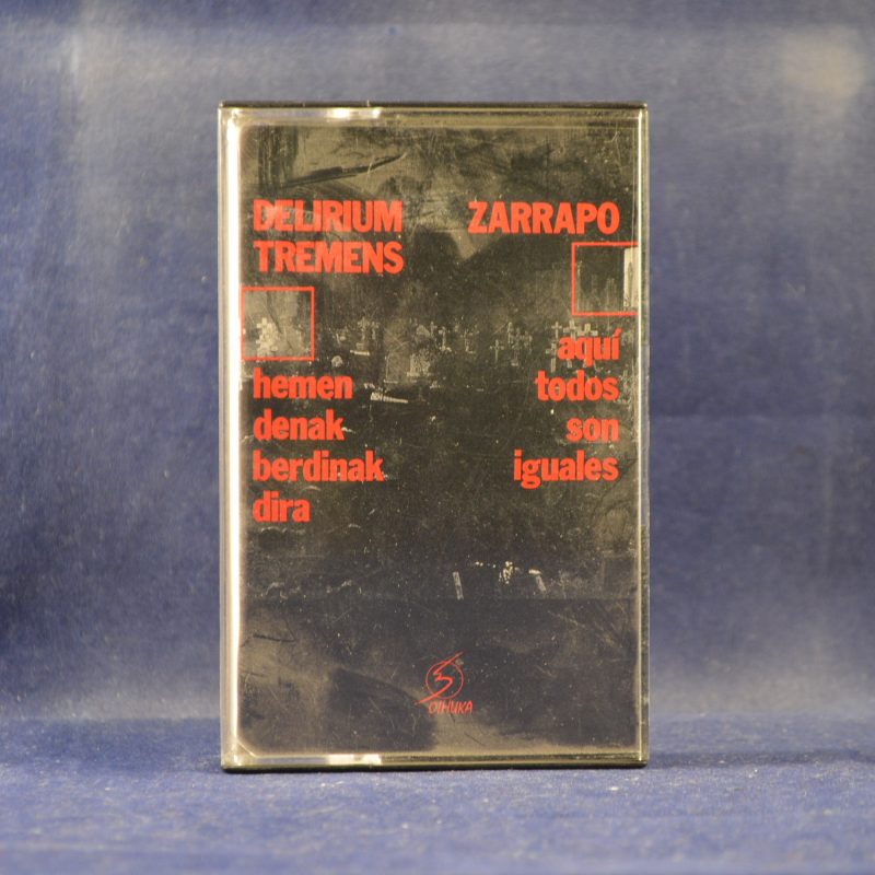 DELIRIUM TREMENS / ZARRAPO - CASETES