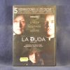 LA DUDA - DVD