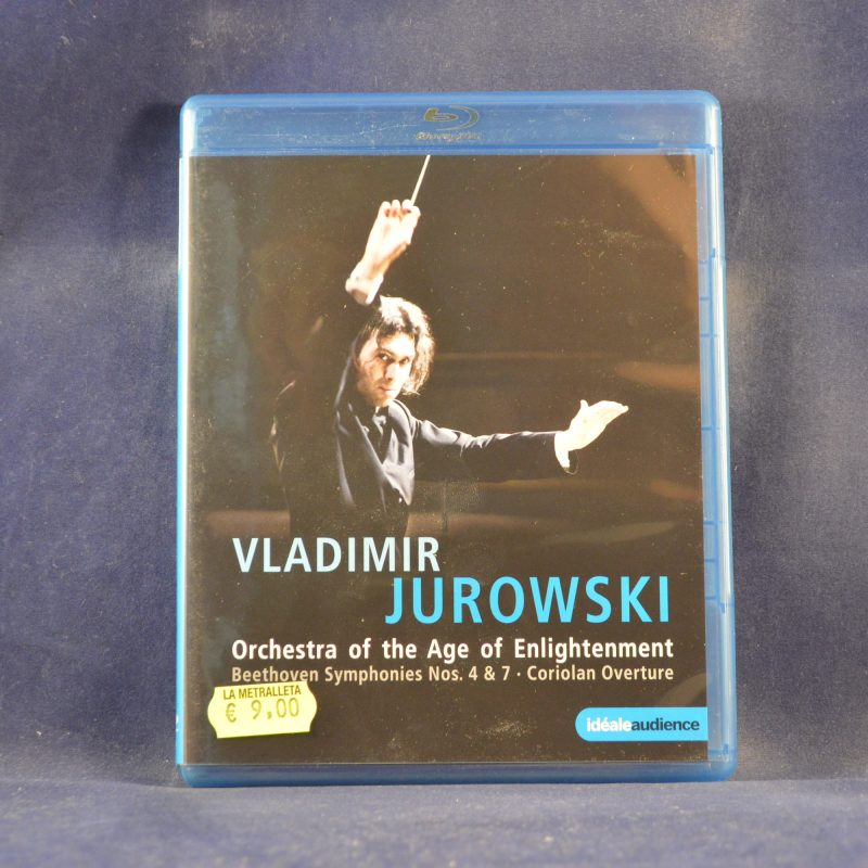 VLADIMIR JUROWSKI : ORCHESTRA OF THE AGE OF ENLIGHTENMENT ( BEETHOVEN SYMPHONIES NOS.4 & 7 CORIOLAN OVERTURE ) - BLU-RAY MUSICAL