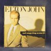 ELTON JOHN – SAD SONGS (SAY SO MUCH) / A SIMPLE PAN - SINGLE