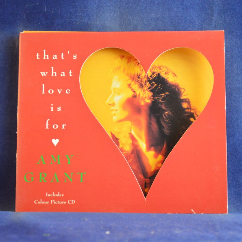 AMY GRANT – THAT'S WHAT LOVE IS FOR - CD SINGLE