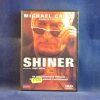 SHINER - DVD
