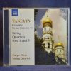 TANEYEV, CARPE DIEM STRING QUARTET – COMPLETE STRING QUARTETS - 1 (STRING QUARTETS NOS. 1 AND 3) - CD