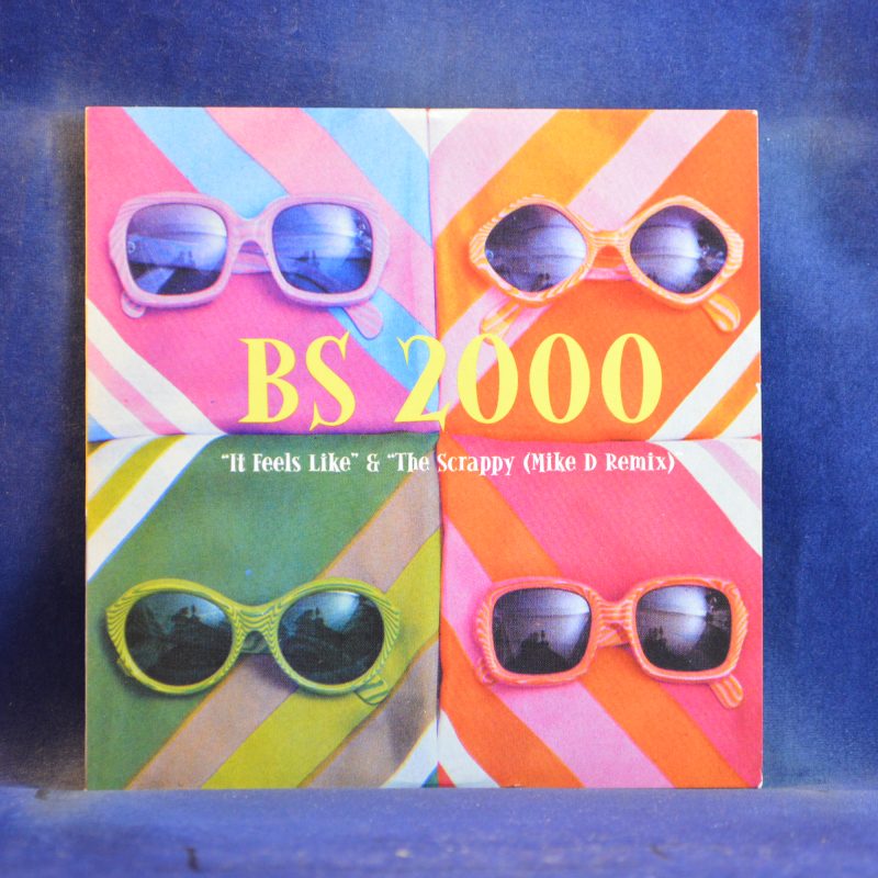BS 2000 – IT FEELS LIKE & THE SCRAPPY (MIKE D REMIX) - CD SINGLE