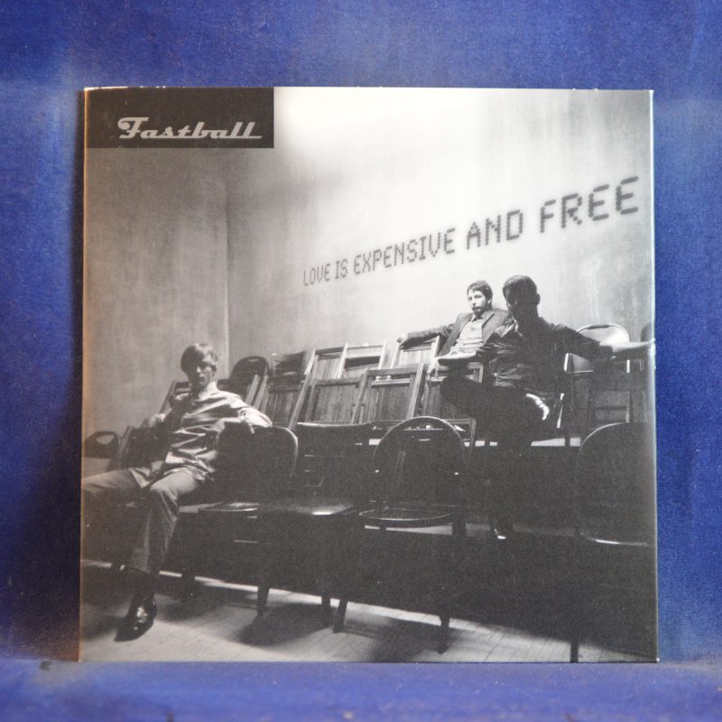 FASTBALL – LOVE IS EXPENSIVE AND FREE - CD SINGLE
