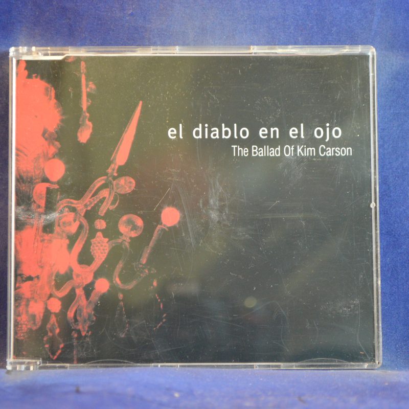 EL DIABLO EN EL OJO – THE BALLAD OF KIM CARSON - CD SINGLE