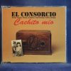 EL CONSORCIO - CACHITO MIIO - CD SINGLE PROMO