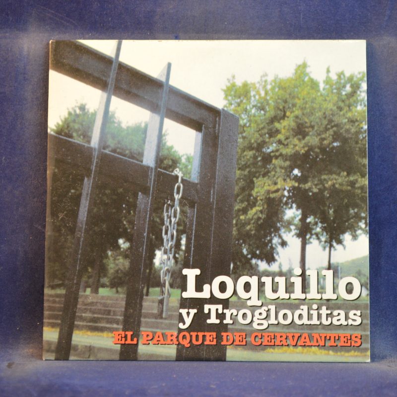 LOQUILLO Y TROGLODITAS - EL PARQUE DE CERVANTES - CD SINGLE PROMO