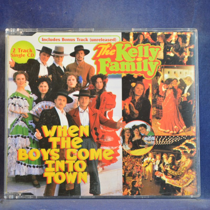 THE KELLY FAMILY - WHEN THE BOYS COME INTO TOWN - CD SINGLE
