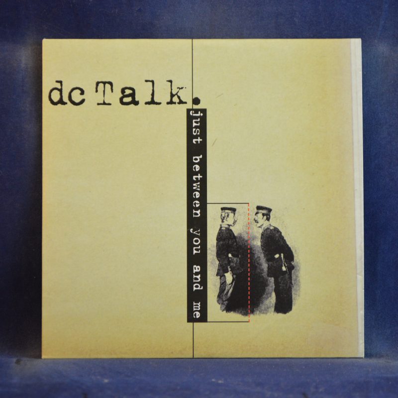 DC TALK - JUST BETWEEN YOU AND ME - CD SINGLE