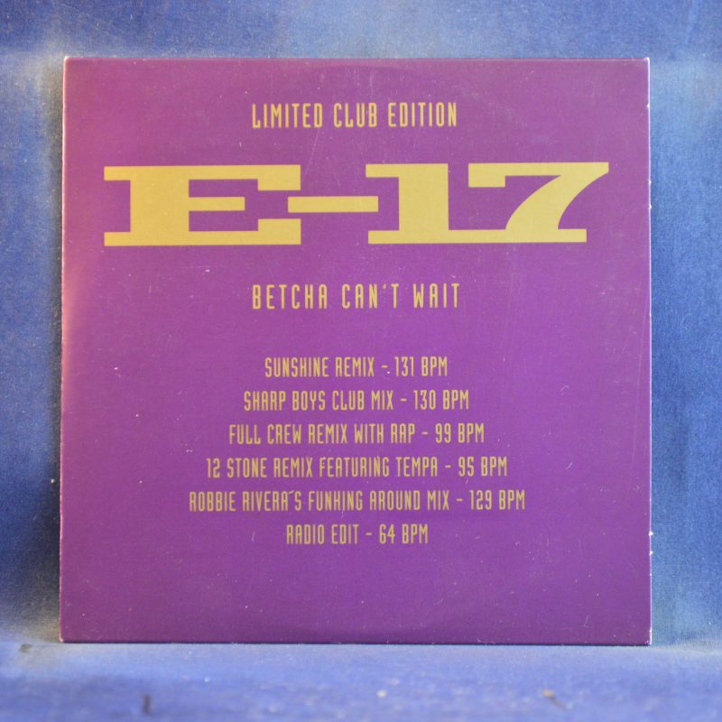 E-17 - BETCHA CAN'T WAIT (LIMITED CLUB EDITION) - CD SINGLE PROMO