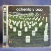 VARIOUS - OCHENTA Y POP - 2 CD
