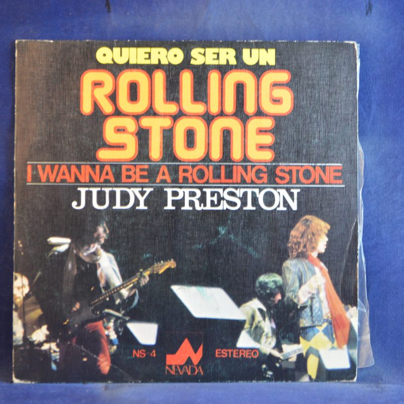 JUDY PRESTON - I WANNA BE A ROLLING STONE / I WANNA I LOVE YOU - SINGLE