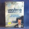 EL UNIVERSO INEXPLICABLE - MISTERIOS SIN RESOLVER - SERIE COMPLETA - 6 DVD
