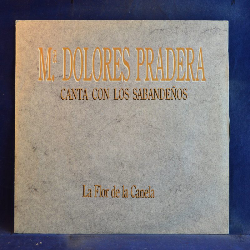 Mª DOLORES PRADERA - LA FLOR DE LA CANELA - SINGLE
