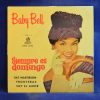 BABY BELL - SIEMPRE ES DOMINGO - BAT MASTERSON / FRONTERAS / SOY EL AMOR - SINGLE