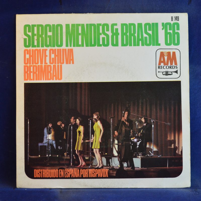 SERGIO MENDES & BRASIL´66 - CHOVE CHUVA / BERIMBAU - SINGLE