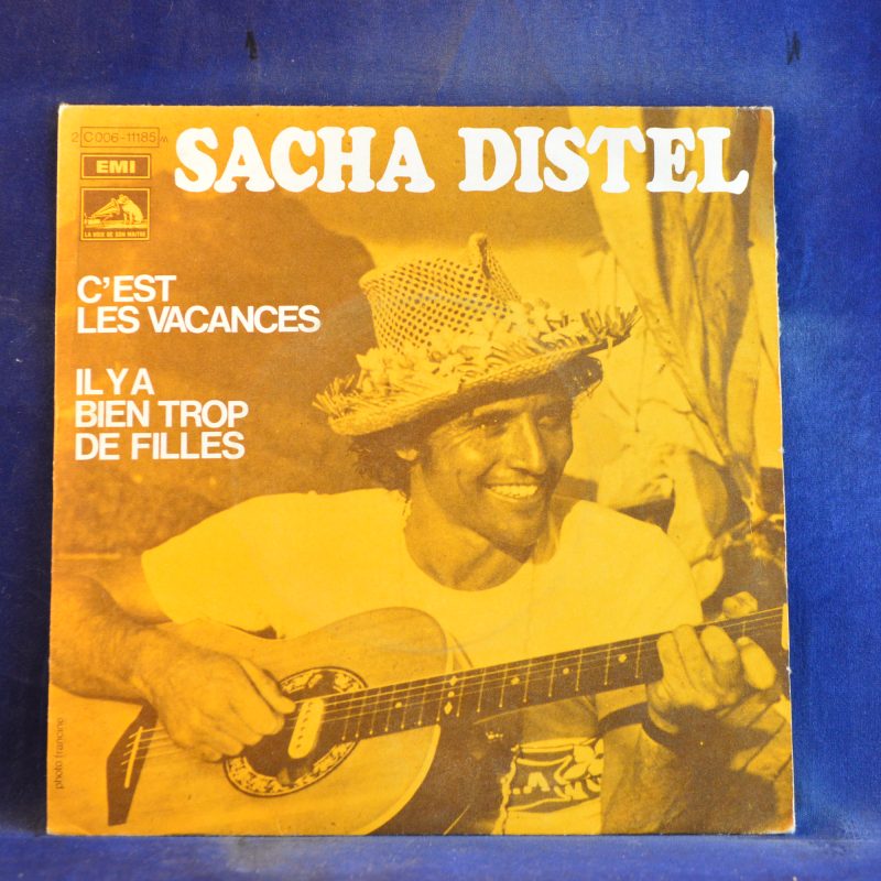 SACHA DISTEL - C´EST LES VACANCES / IL Y A BIEN TROP DE FILLES - SINGLE