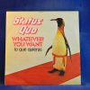 STATUS QUO - WHATEVER YOU WANT / HARD RIDE - SINGLE