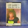 LEIF GARRETT - SAME GOES FOR YOU - CASETE