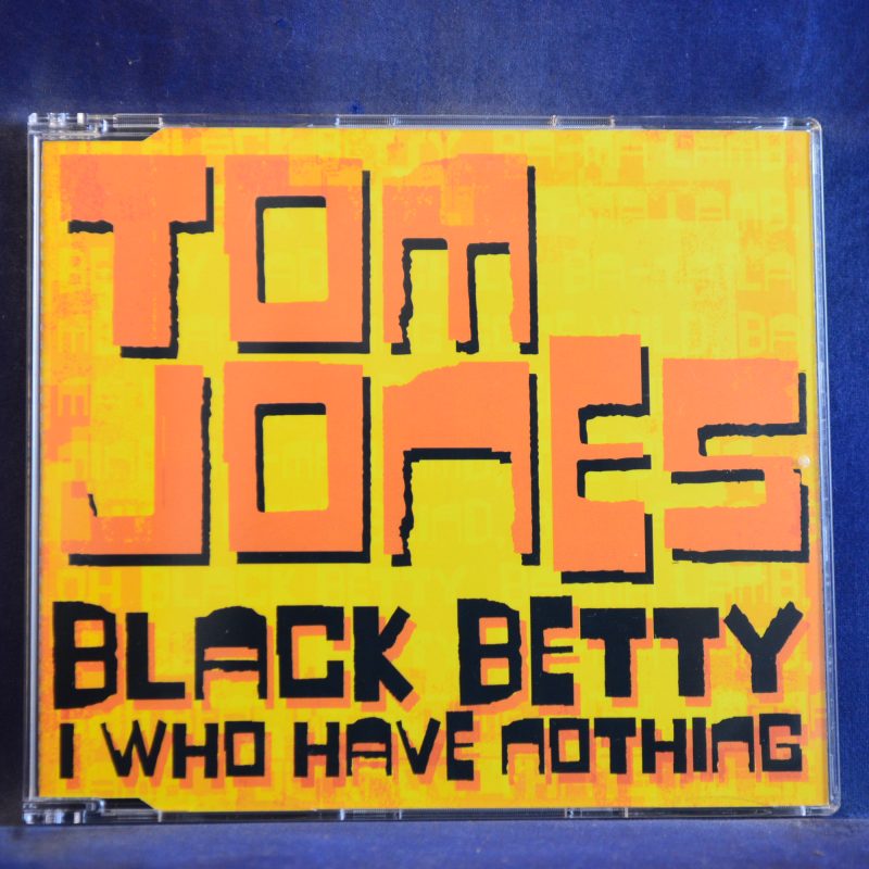TOM JONES - BLACK BETTY / I WHO HAVE NOTHING - CD SINGLE PROMO