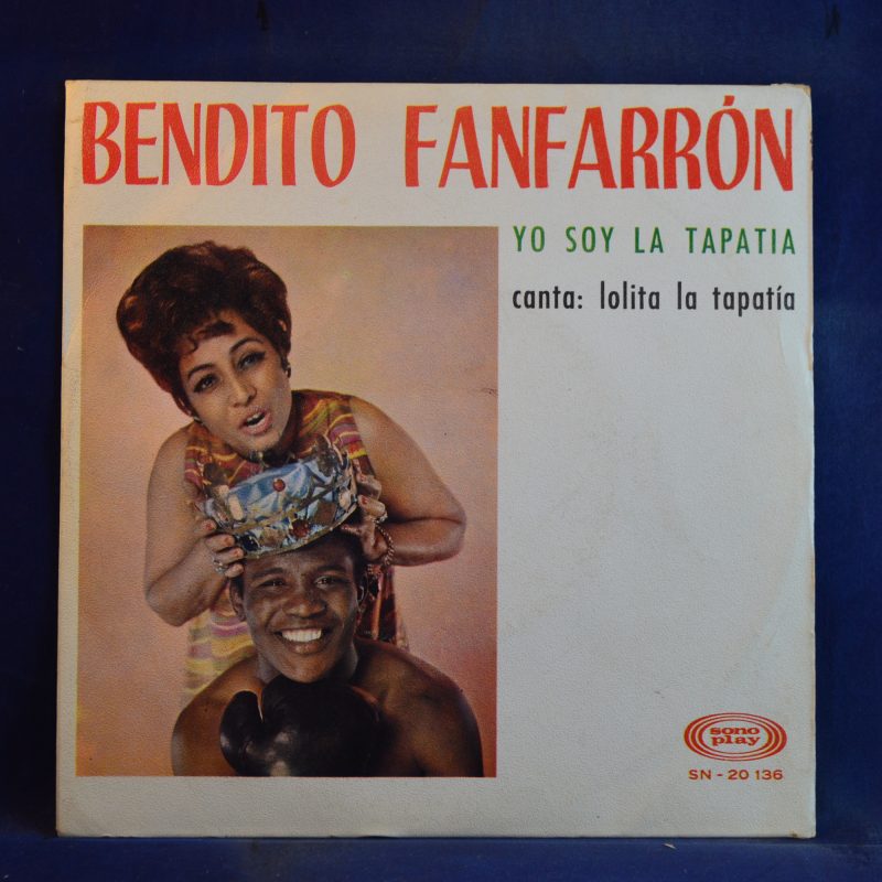 LOLITA LA TAPATIA - BENDITO FANFARRON / YO SOY LA TAPATIA - SINGLE