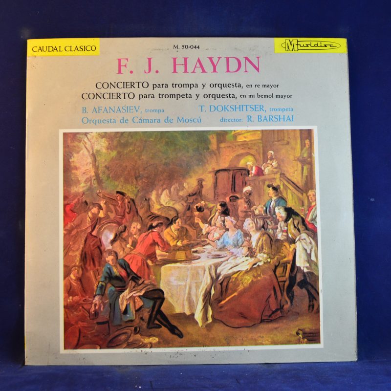 F. J. HAYDN - CONCIERTO PARA TROMPA Y ORQUESTA, EN RE MAYOR / CONCIERTO PARA TROMPETA Y ORQUESTA, EN MI BEMOL MAYOR - LP
