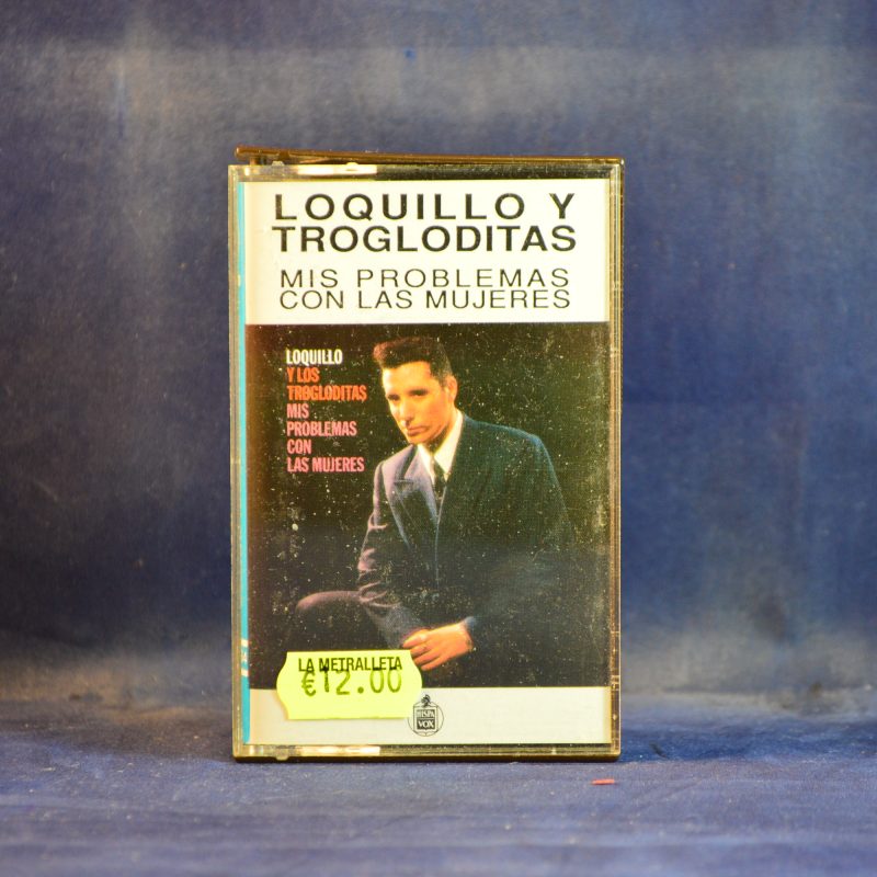 LOQUILLO Y TROGLODITAS - MIS PROBLE,AS CON LAS MUJERES - CASETE
