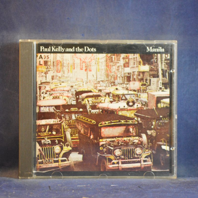 PAUL KELLY AND THE DOTS - MANILA - CD