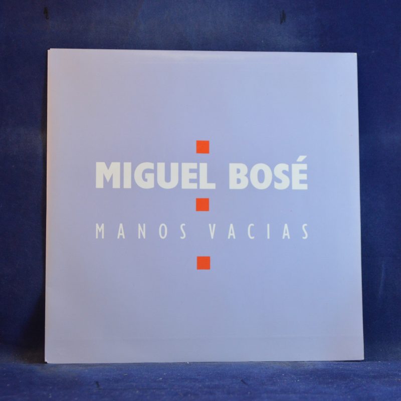 MIGUEL BOSÉ - MANOS VACÍAS - SINGLE