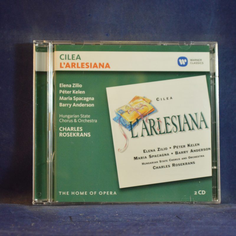 CILEA, ELENA ZILIO, PÉTER KELEN, MARIA SPACAGNA, BARRY ANDERSON, HUNGARIAN STATE CHORUS AND ORCHESTRA, CHARLES ROSEKRANS - L'ARLESIANA - 2 CD