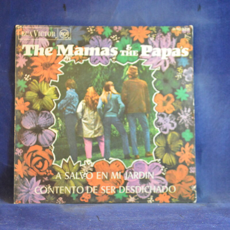 THE MAMA´S & THE PAPA´S - A SALVO EN MI JARDÍN / CONTENTO DE SER DESDICHADO - SINGLE