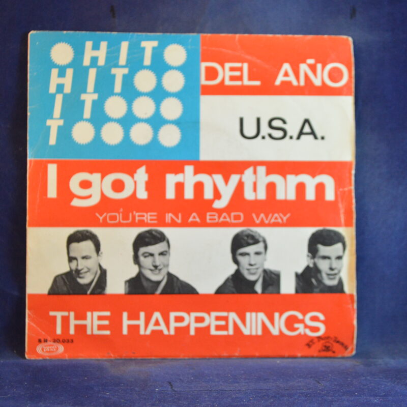 THE HAPPENINGS - I GOT RHYTHM / YOU´RE IN A BAD WAY - SINGLE