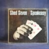 SHED SEVEN – SPEAKEASY - CD SINGLE