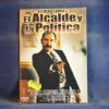 EL ALCALDE Y LA POLÍTICA - DVD ( CARÁTULA DE CARTÓN )