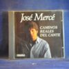 JOSÉ MERCÉ - CAMINOS REALES DEL CANTE - CD