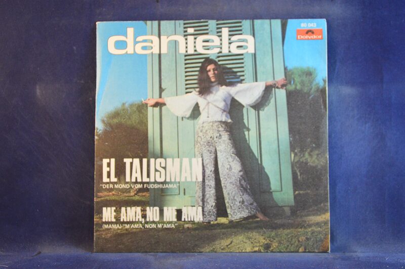 DANIELA - EL TALISMAN / ME AMA, NO ME AMA - SINGLE