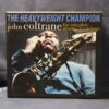 JOHN COLTRANE – THE HEAVYWEIGHT CHAMPION (THE COMPLETE ATLANTIC RECORDINGS) - 7 CD