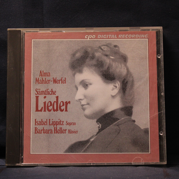ALMA MAHLER-WERFEL - ISABEL LIPPITZ, BARBARA HELLER – SÄMTLICHE LIEDER - CD