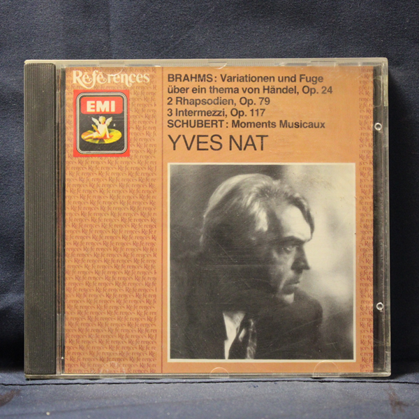 BRAHMS / SCHUBERT - YVES NAT – VARIATIONEN UND FUGUE UBER EIN THEMA VON HANDEL, OP. 24 / 2 RHAPSODIEN OP. 79 / 3 INTERMEZZI OP. 117 / MOMENTS MUSICAUX - CD