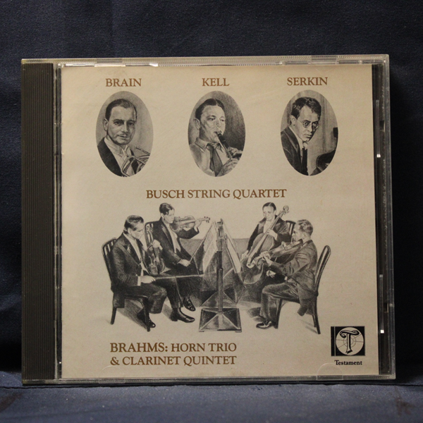 JOHANNES BRAHMS, REGINALD KELL, RUDOLF SERKIN, THE BUSCH QUARTET, AUBREY BRAIN – HORN TRIO & CLARINET QUINTET - CD
