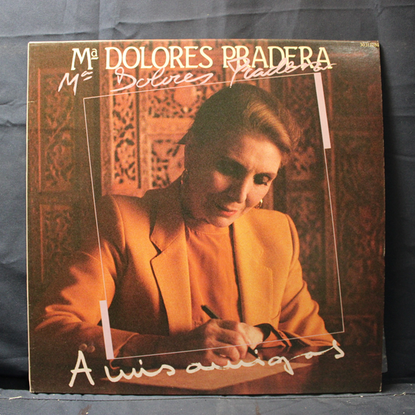 Mª DOLORES PRADERA - A MIS AMIGOS - LP