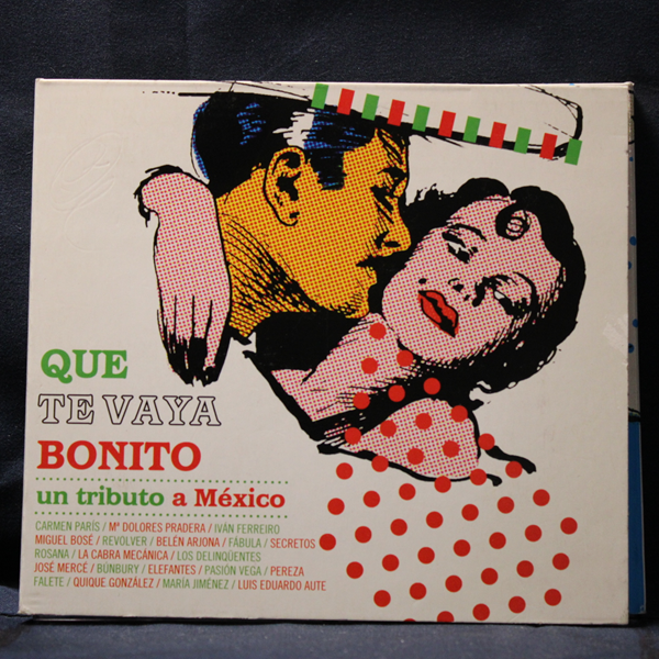 VARIOS – QUE TE VAYA BONITO (UN TRIBUTO A MÉXICO) - CD + DVD