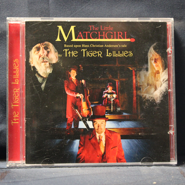 THE TIGER LILLIES – THE LITTLE MATCHGIRL - CD