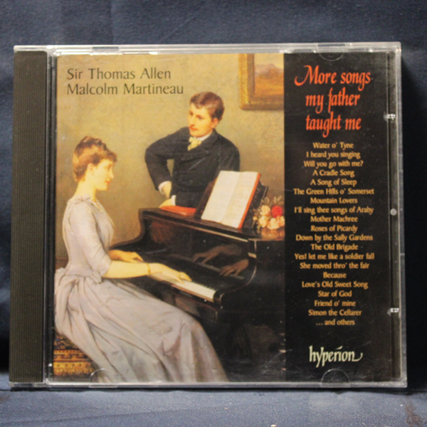 SIR THOMAS ALLEN, MALCOLM MARTINEAU – MORE SONGS MY FATHER TAUGHT ME - CD