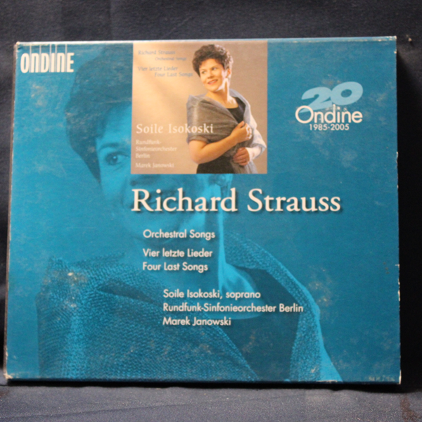 RICHARD STRAUSS - SOILE ISOKOSKI – ORCHESTRAL SONGS. VIER LETZTE LIEDER (FOUR LAST SONGS) - CD